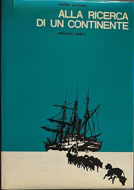 Alla ricerca di un continente - Walter Sullivan - copertina