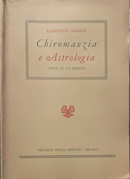 Chiromanzia e Astrologia viste da un medico - Lodovico Armani - copertina