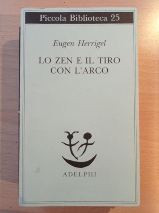 Lo zen e il tiro con l'arco - Eugen Herrigel - copertina