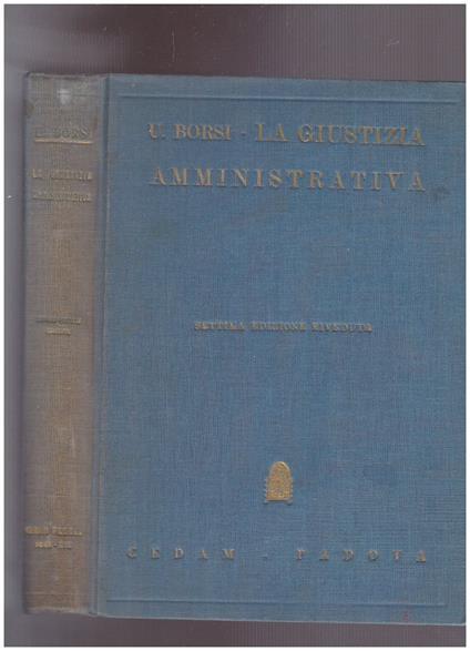 La giustizia amministrativa - Umberto Borsi - copertina