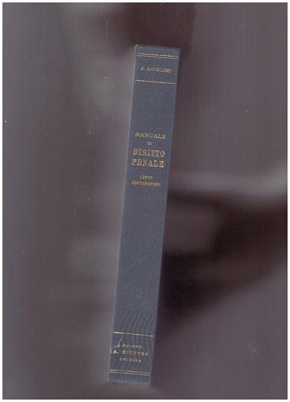 Manuale di Diritto Penale Leggi Complementari I reati fallimentari e societari - Francesco Antolisei - copertina