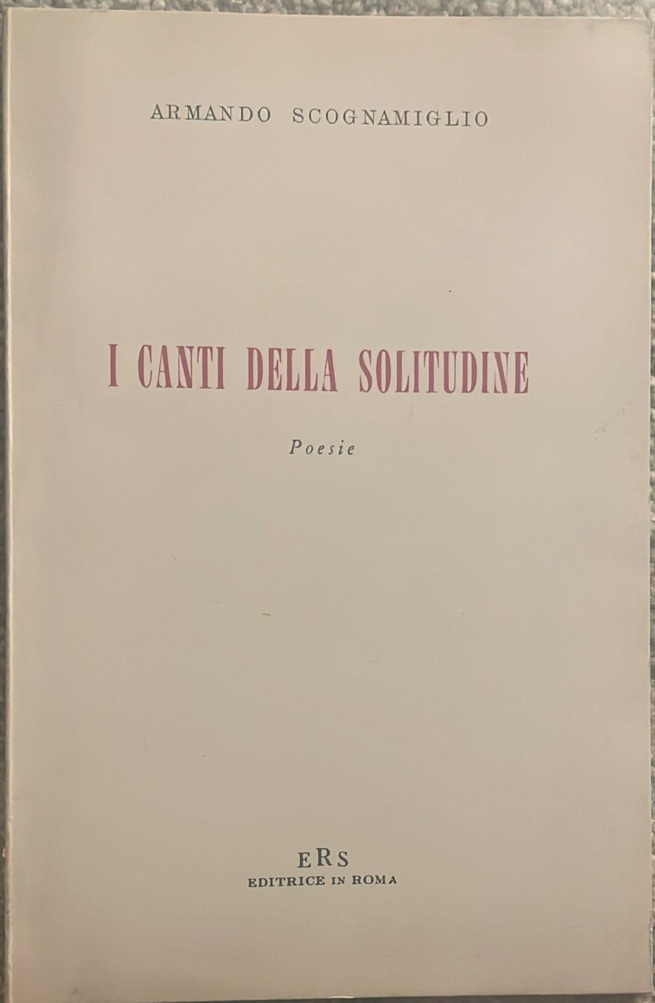 I canti della solitudine. Poesie