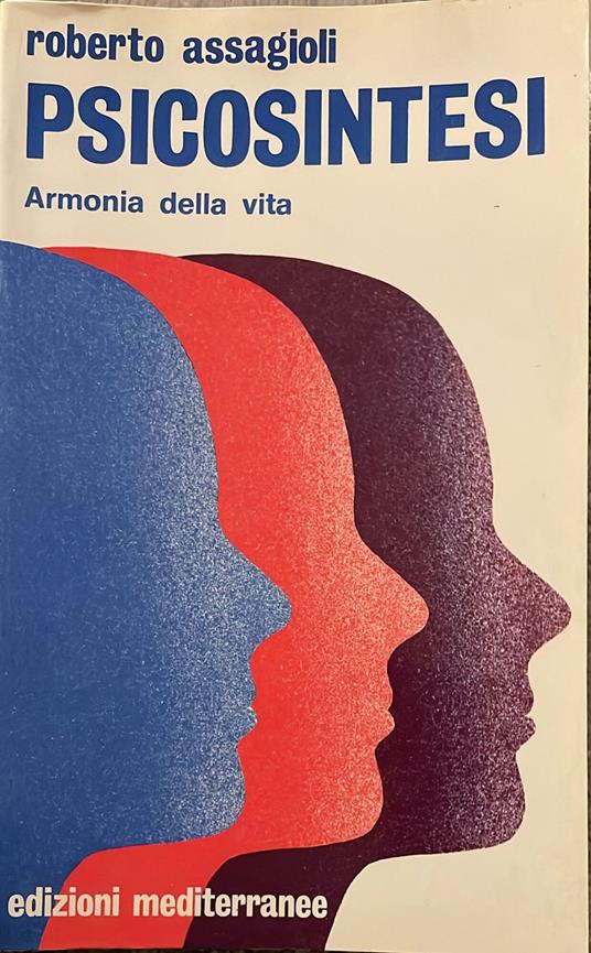 Psicosintesi. Armonia della vita - Roberto Assagioli - copertina
