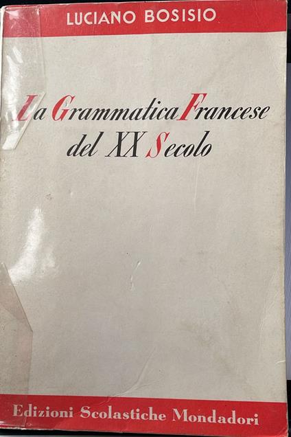 grammatica francese del XX secolo - Luciano Bosio - copertina