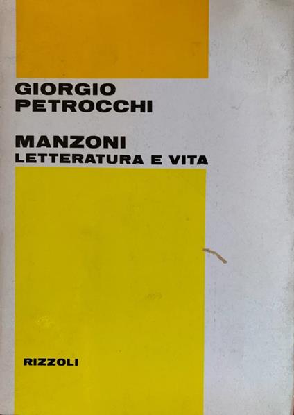Manzoni. Letteratura e vita - Giorgio Petrocchi - copertina