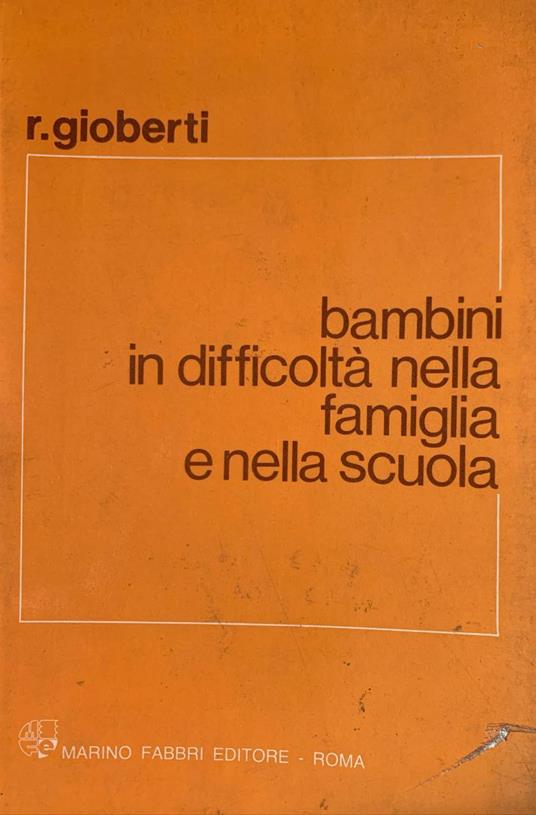 Bambini in difficoltà nella famiglia e nella scuola - copertina