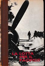 La lotta per il Pacifico. Vol. 3°