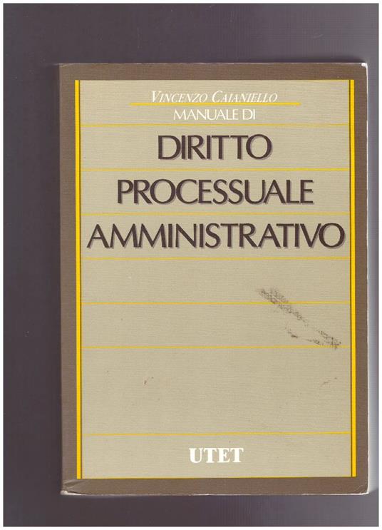 Manuale di diritto processuale amministrativo - Vincenzo Caianiello - copertina