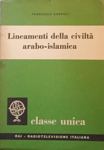Lineamenti della civiltà arabo-islamica - Francesco Gabrieli - copertina