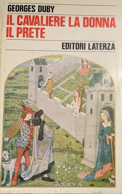 Il Cavaliere La Donna Il Prete - Georges Duby - copertina