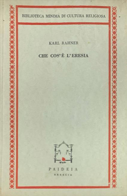 Che cos'è l'eresia - Karl Rahner - copertina