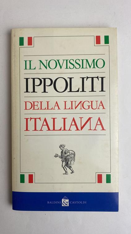 Il novissimo Ippoliti della lingua italiana - Gianni Ippoliti - copertina