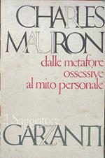 Dalle metafore ossessive al mito personale