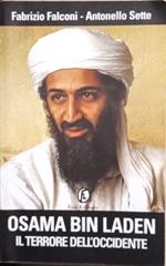 Osama bin Laden. Il terrore dell'Occidente