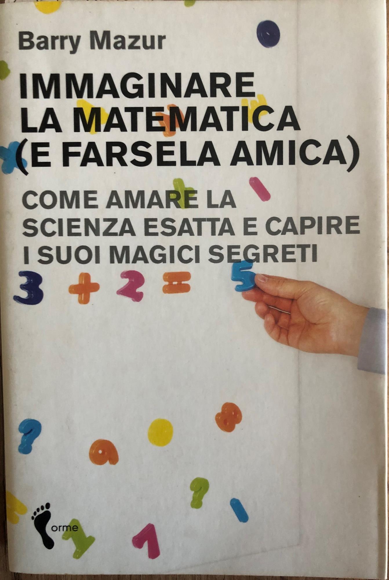 Immaginare la matematica (e farsela amica)