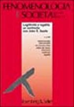 Fenomenologia e società. Legittimità e legalità: un confronto con John R. Searle (2004) (Vol. 2)