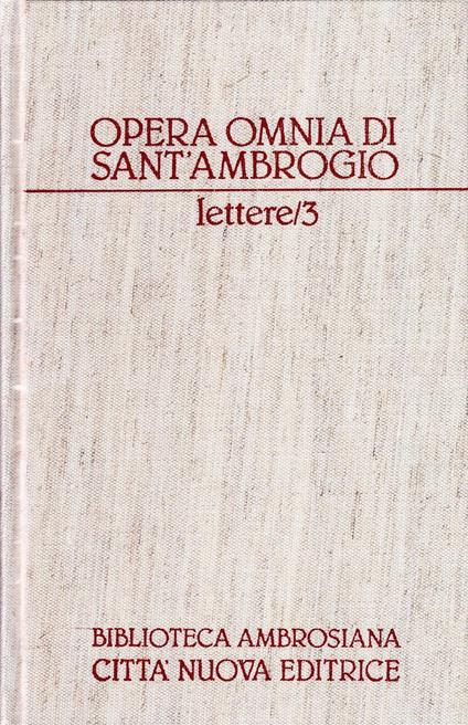 Opera omnia. Lettere (Vol. 21/3) - Ambrogio (sant') - copertina