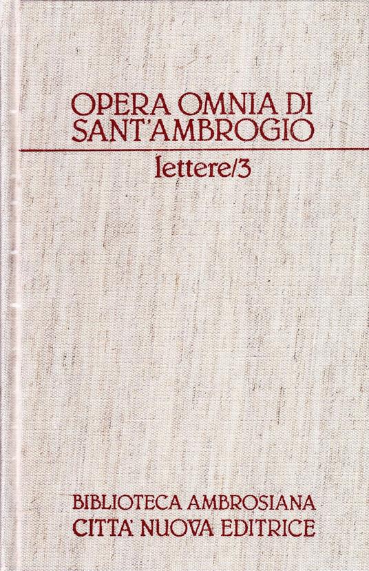 Opera omnia. Lettere (Vol. 21/3) - Ambrogio (sant') - copertina