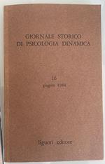 Giornale storico di psicologia dinamica. 16 giugno 1984 fascicolo n.16