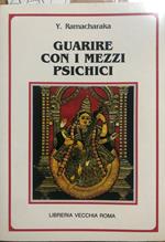 Guarire con i mezzi psichici