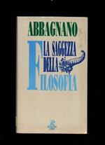 saggezza della filosofia. I problemi della nostra vita