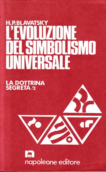 L' evoluzione del simbolismo universale. La dottrina segreta/2 - copertina
