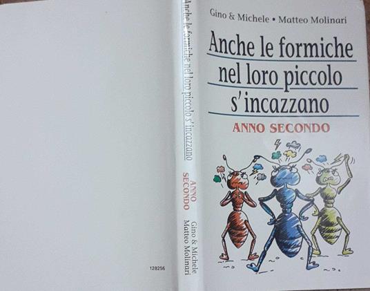 Anche le formiche nel loro piccolo s'incazzano. Anno secondo - Gino & Michele - copertina