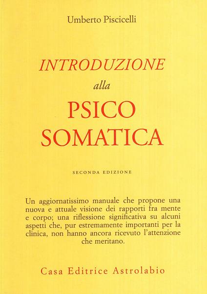 Introduzione alla psicosomatica - Umberto Piscicelli - copertina