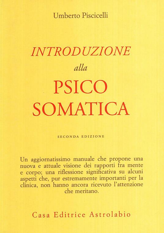 Introduzione alla psicosomatica - Umberto Piscicelli - copertina