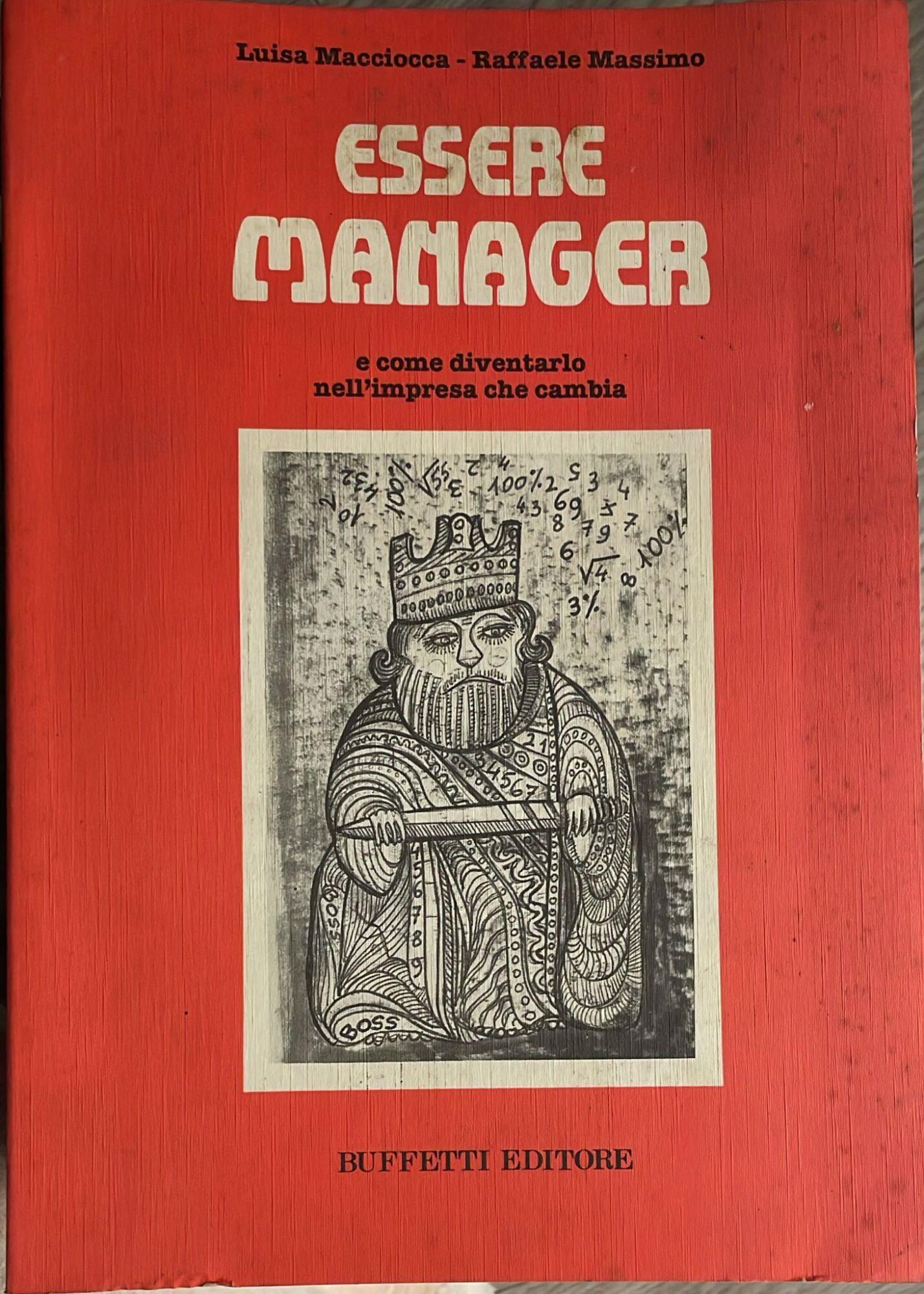 Essere manager e come diventarlo nell'impresa che cambia