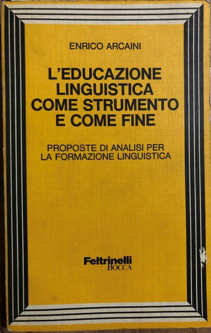 L' educazione linguistica come strumento e come fine - Enrico Arcaini - copertina