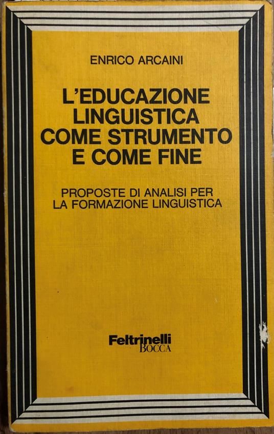 L' educazione linguistica come strumento e come fine - Enrico Arcaini - copertina
