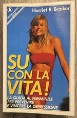 Su con la vita!