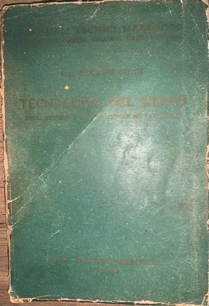 Tecnologia del legno degli attrezzi e delle macchine per lavorarlo - Giuseppe Guidi - copertina