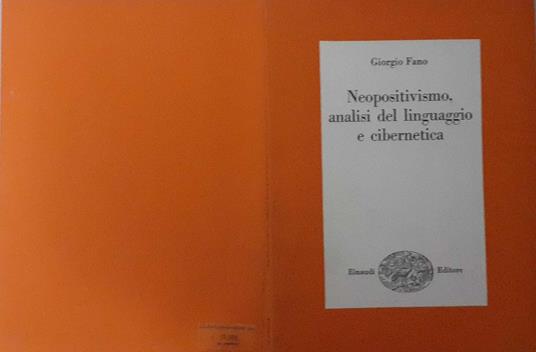 Neopositivismo, analisi del linguaggio e cibernetica - Giorgio Fano - copertina