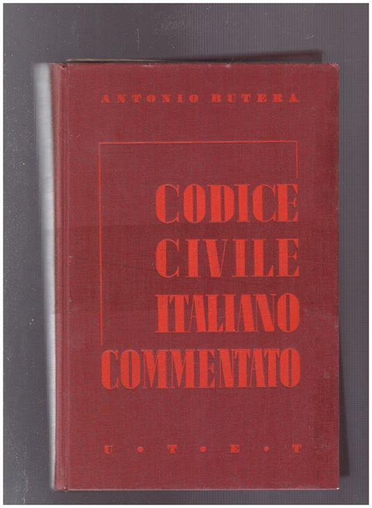 Codice Civile Italiano Commentato Libro Primo - Antonio Butera - copertina