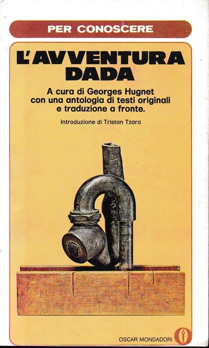L' avventura Dada 1916-1922 (traduzione a fronte in Francese) - Georges Hugnet - copertina