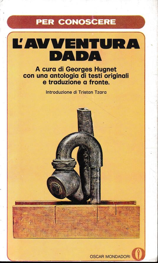 L' avventura Dada 1916-1922 (traduzione a fronte in Francese) - Georges Hugnet - copertina