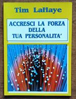Accresci la forza della tua personalità