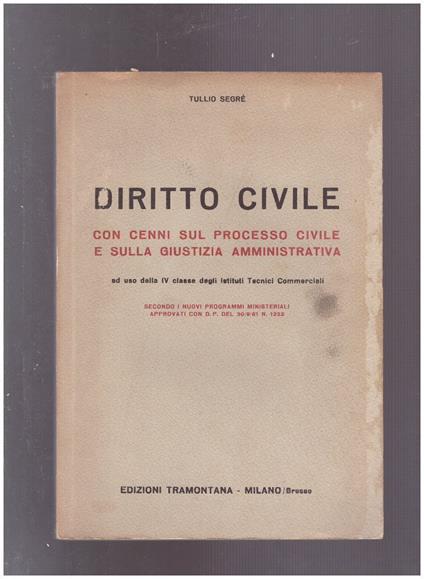 Diritto Civile con cenni sul processo civile e sulla giustizia amministrativa - copertina
