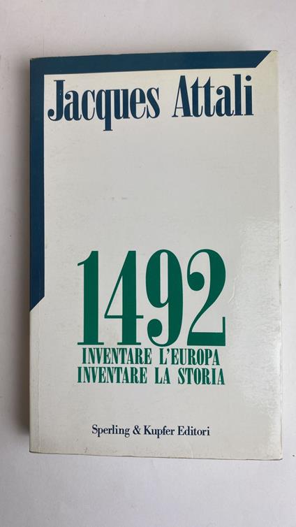 1492. Inventare l'Europa. Inventare la storia - Jacques Attali - copertina