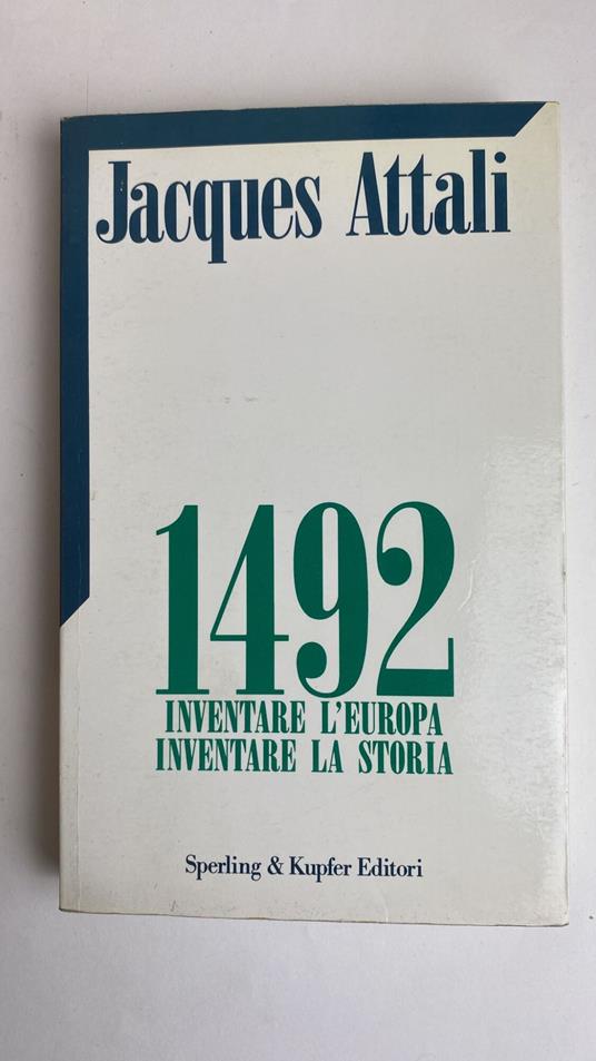 1492. Inventare l'Europa. Inventare la storia - Jacques Attali - copertina