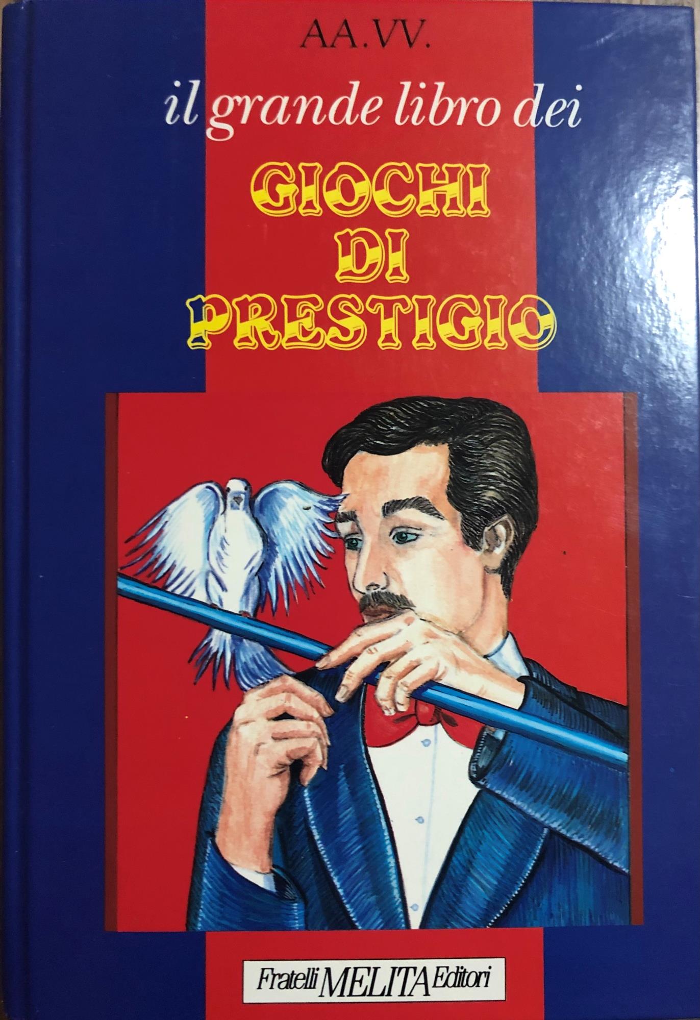 Il grande libro dei giochi di prestigio