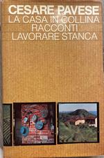 casa in collina Racconti Lavorare stanca