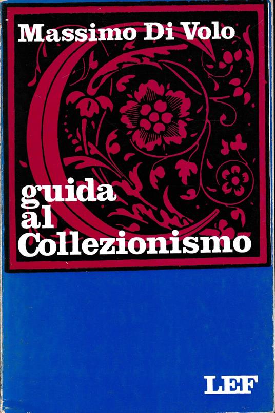 Guida al collezionismo - Massimo Di Volo - copertina