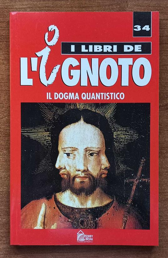 L' ignoto il dogma quantistico - copertina