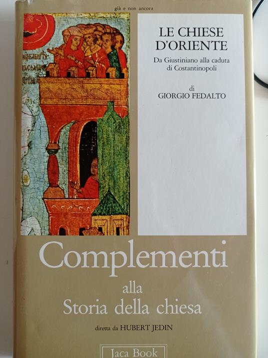 Le chiese d'Oriente. Da Giustiniano alla caduta di Costantinopoli (Vol. 1) - Giorgio Fedalto - copertina