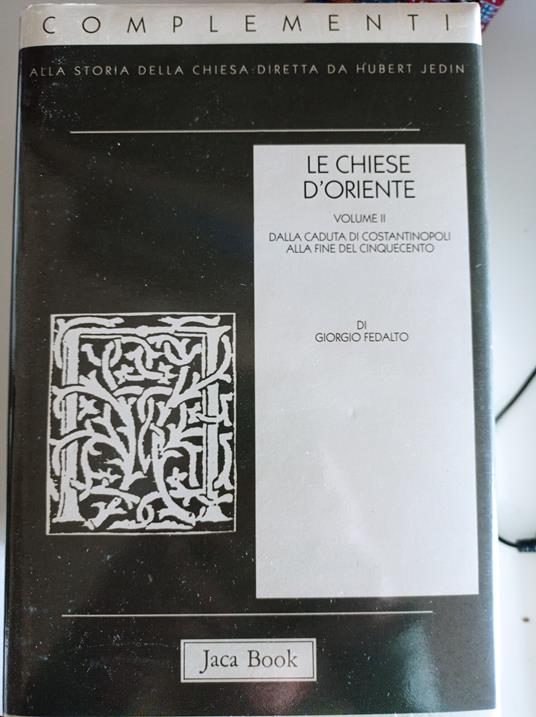 Le chiese d'Oriente. Dalla caduta di Costantinopoli alla fine del '500 (Vol. 2) - Giorgio Fedalto - copertina