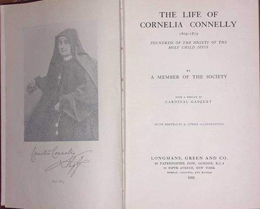 The life of Cornelia Connelly 1809-1879 foundress of the society of the Holy Child Jesus - copertina