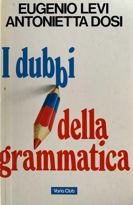 I dubbi della grammatica - Eugenio Levi - copertina